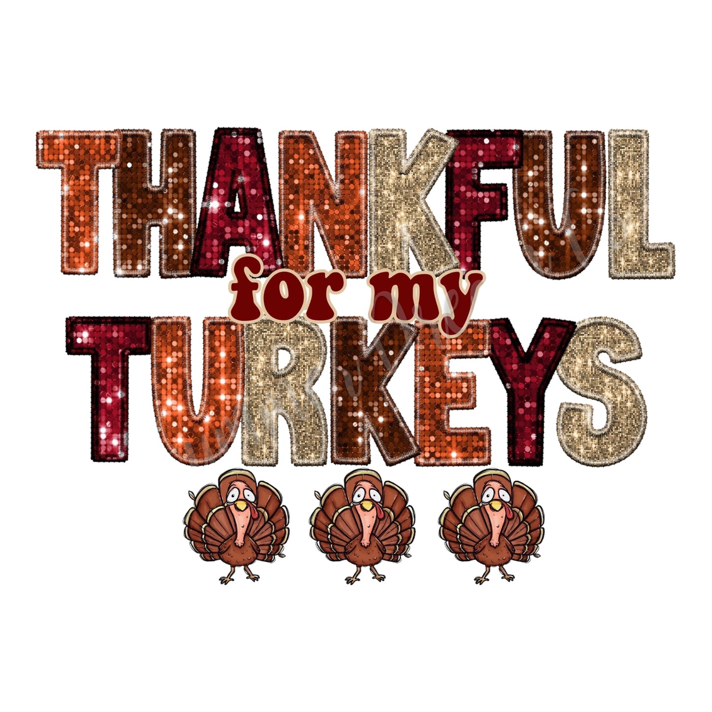 Personalized Thankful For My Turkeys T-Shirt